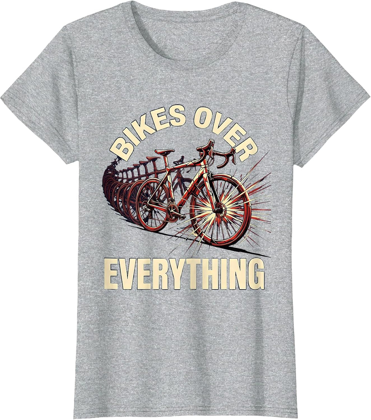 Women's Bikes Over Everything Cycling Enthusiast Design T-Shirt - Heather Grey