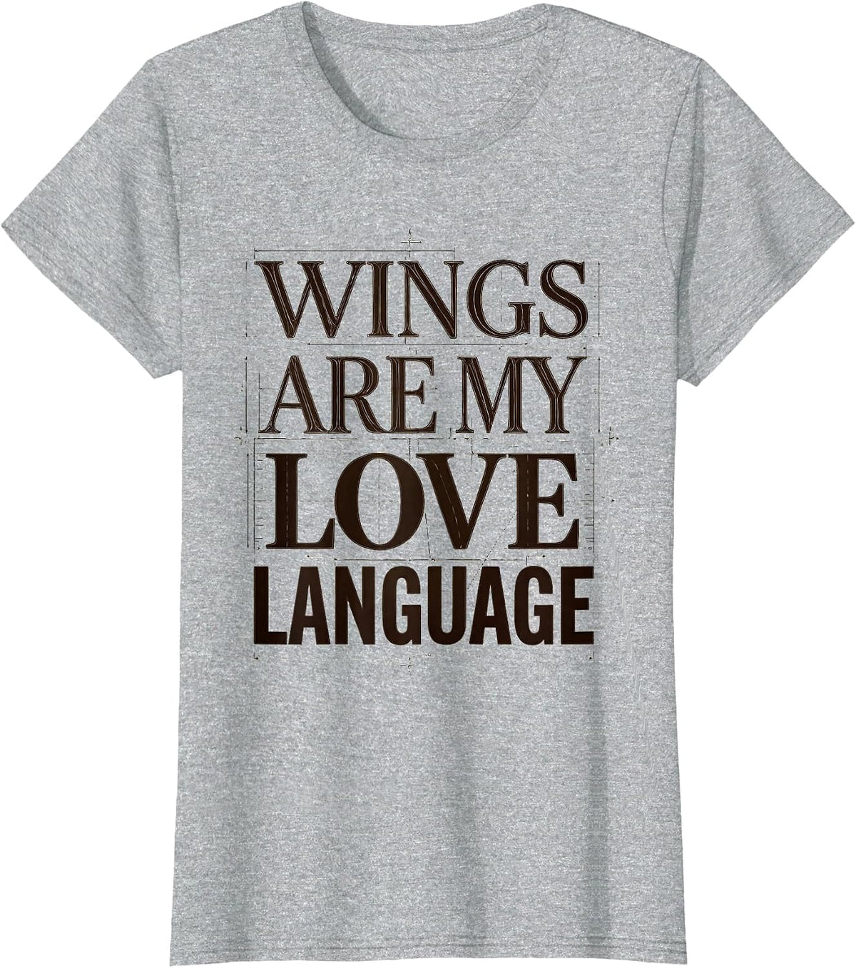 Wings Are My Love Language Chicken Design T-Shirt - Heather Grey