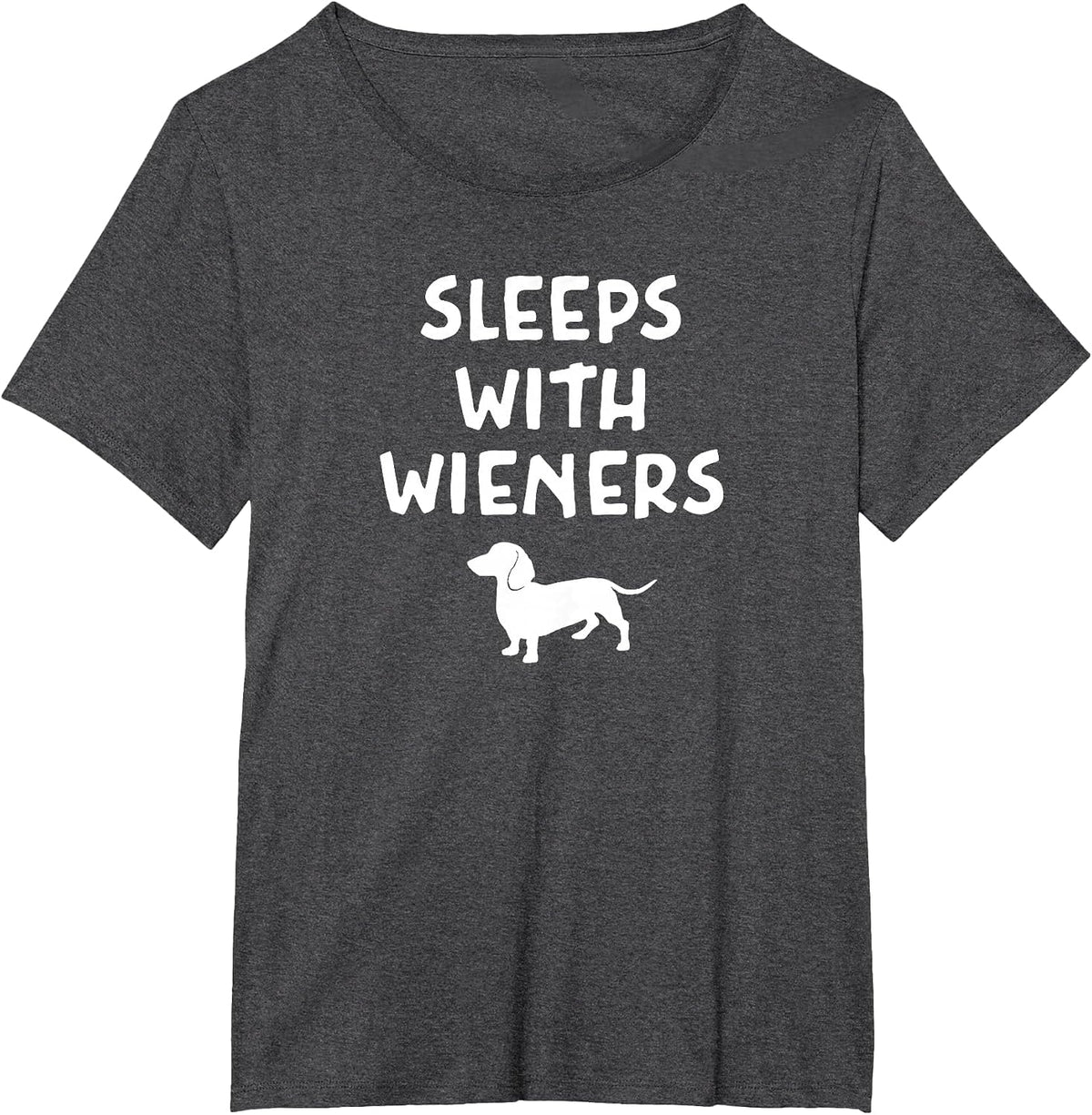 Pun Dachshund I Sleep with Wieners, Sarcastic, Funny, Joke T-Shirt - Dark Heather Grey