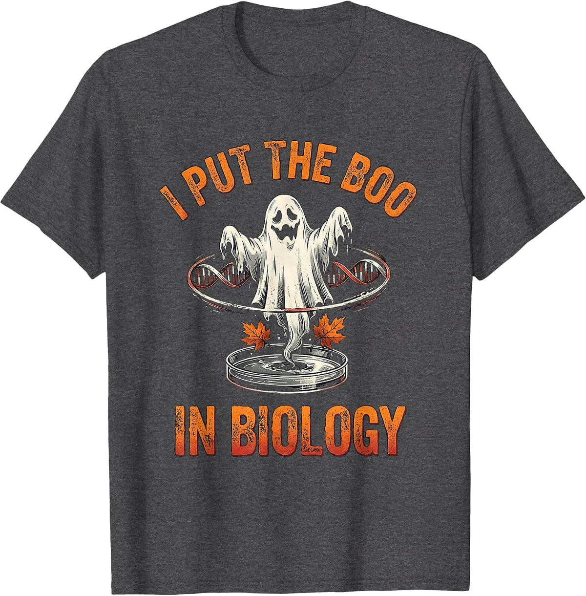 I Put The Boo In Biology Funny Science Teacher Halloween T-Shirt - Dark Heather Grey