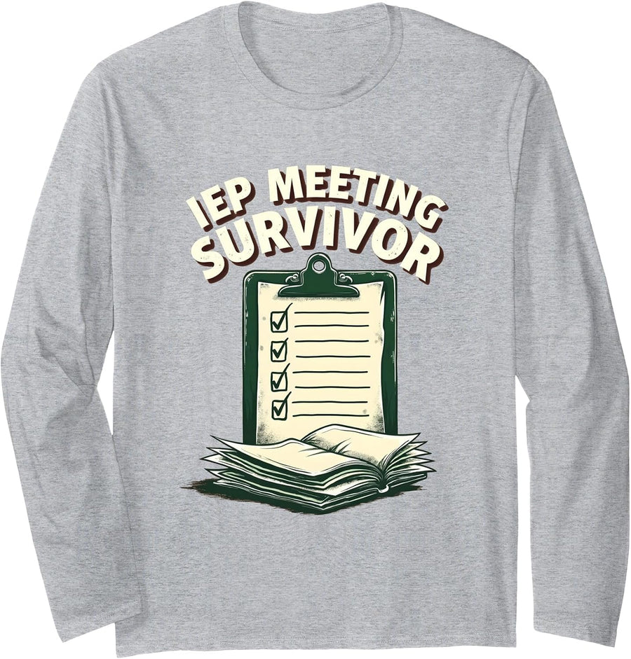 IEP Meeting Survivor Special Education Teacher Long Sleeve T-Shirt - Adult Unisex Heather Grey