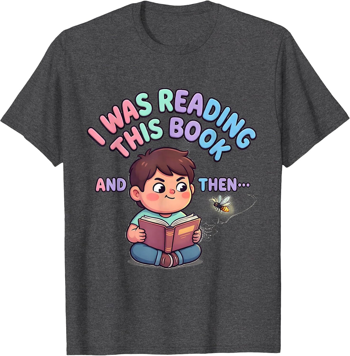 I Was Reading This Book And Then— Cute Kawaii ADHD Autism T-Shirt - Dark Heather Grey