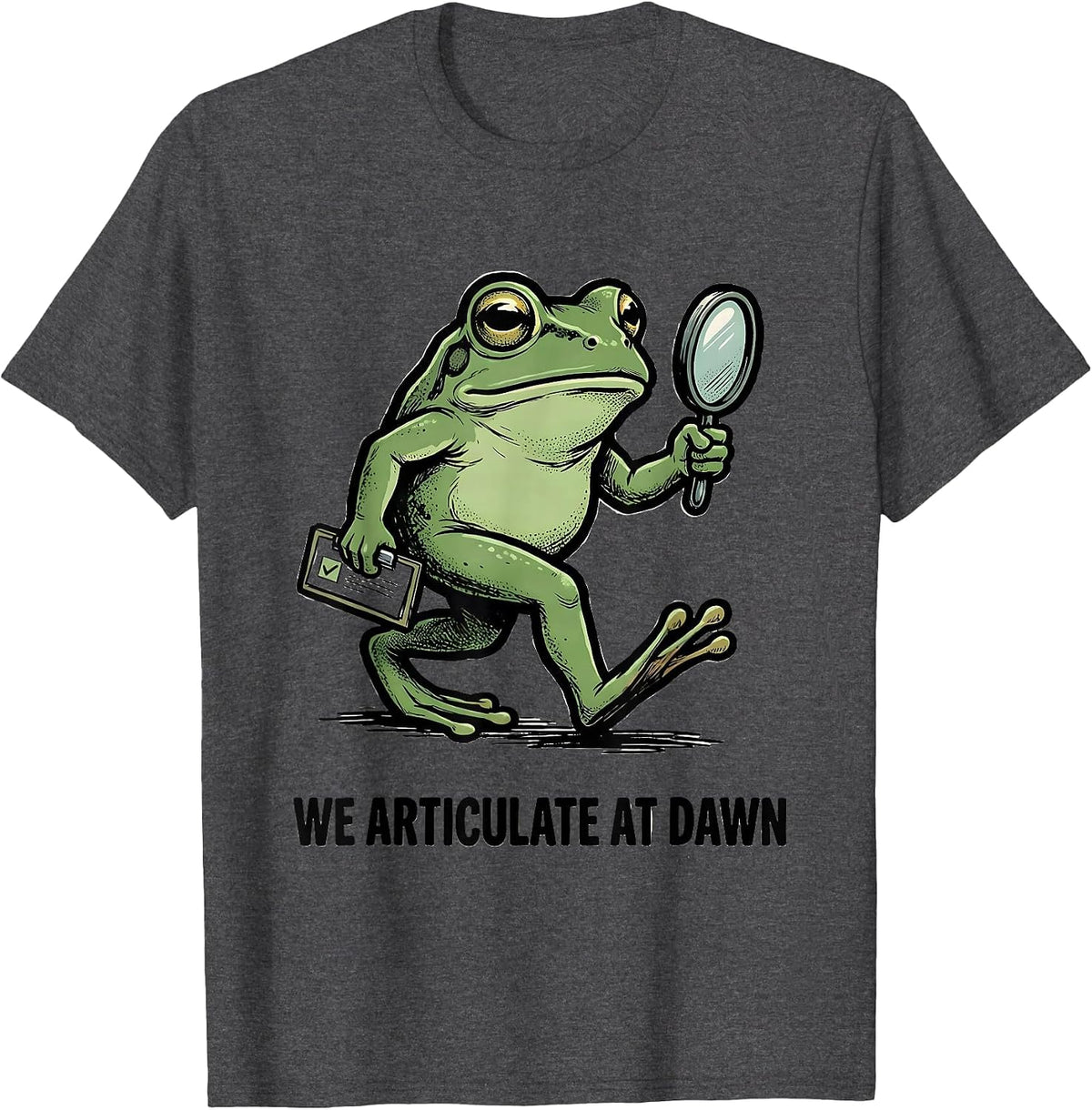 We Articulate At Dawn Funny Teacher Frog Back to School T-Shirt - Dark Heather Grey