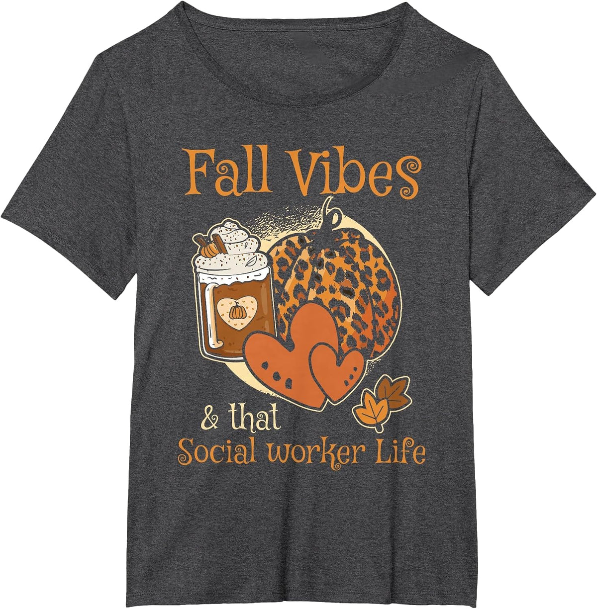 Fall Vibes that Social Worker Life MSW DSW Thanksgiving T-Shirt - Dark Heather Grey