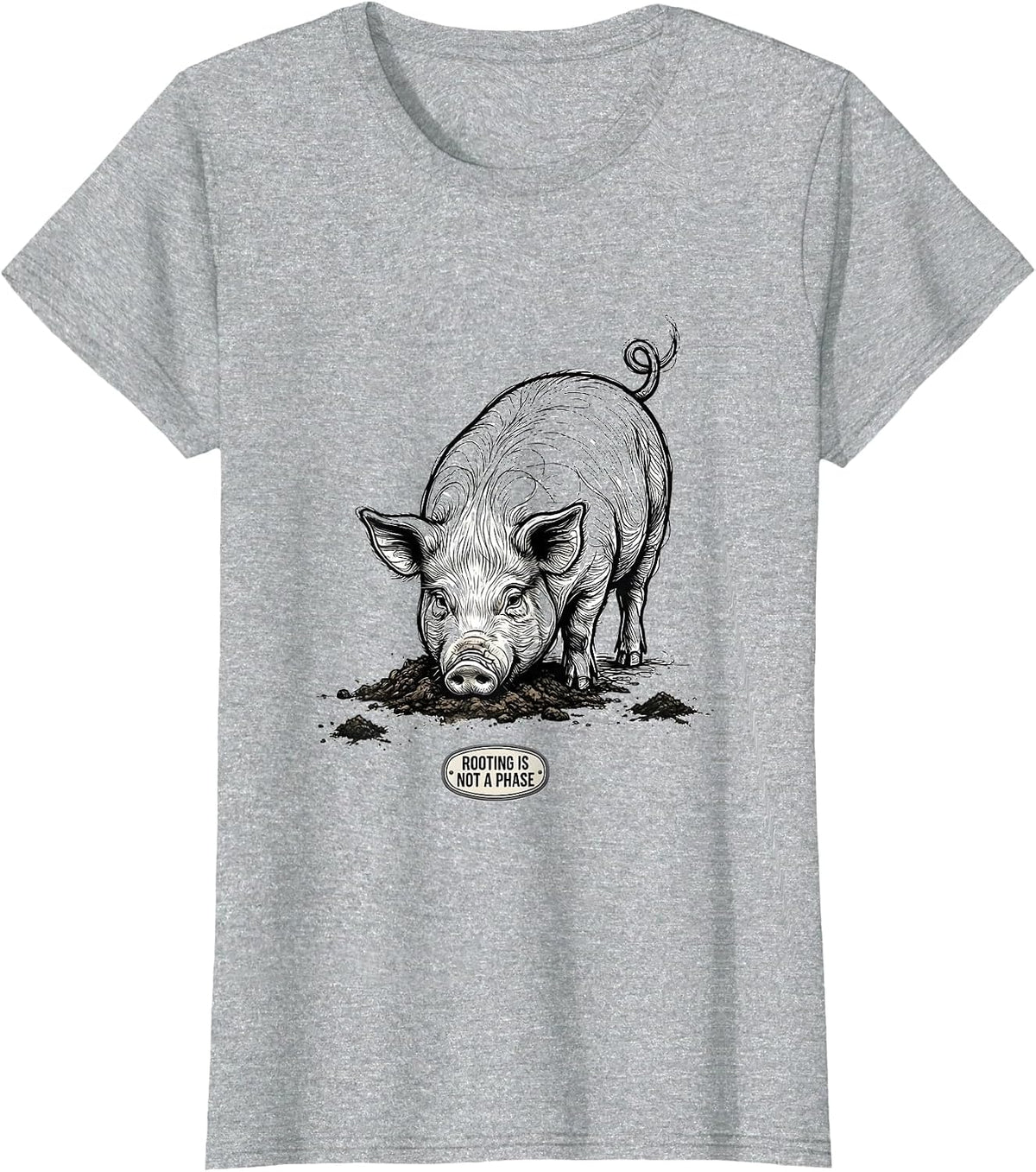 Women's Rooting Is Not A Phase Funny Pig Lover Novelty Humor T-Shirt - Heather Grey