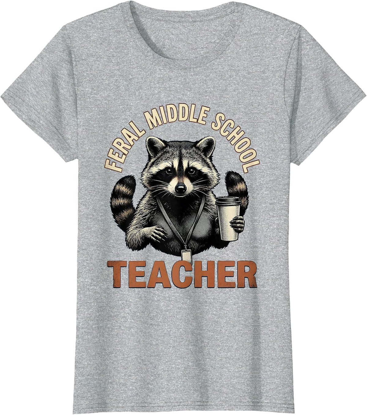 Women's Feral Middle School Teacher Vintage Funny Teacher Back T-Shirt - Heather Grey