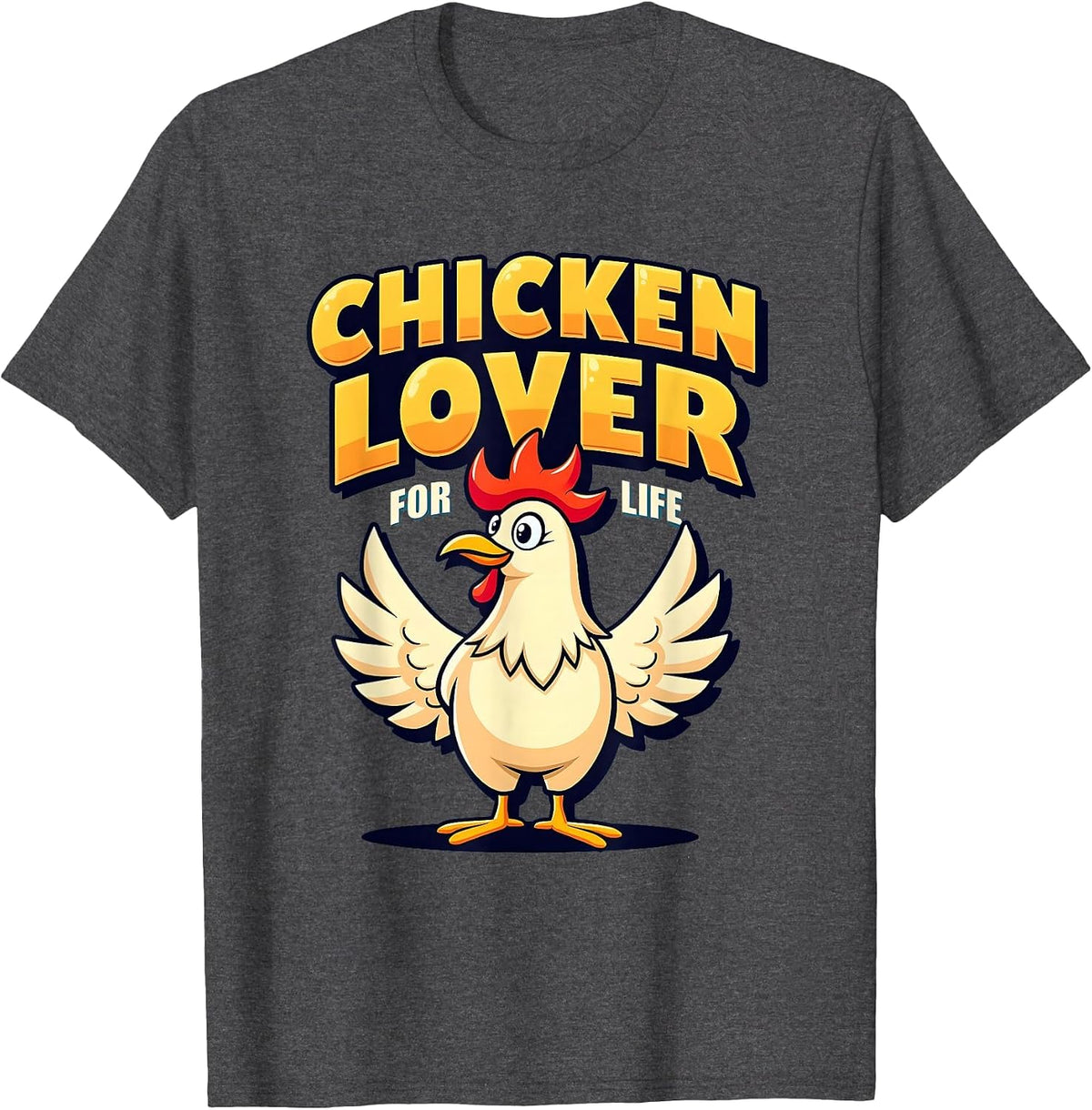 Chicken Lover For Life Funny Poultry Fan Design T-Shirt - Dark Heather Grey