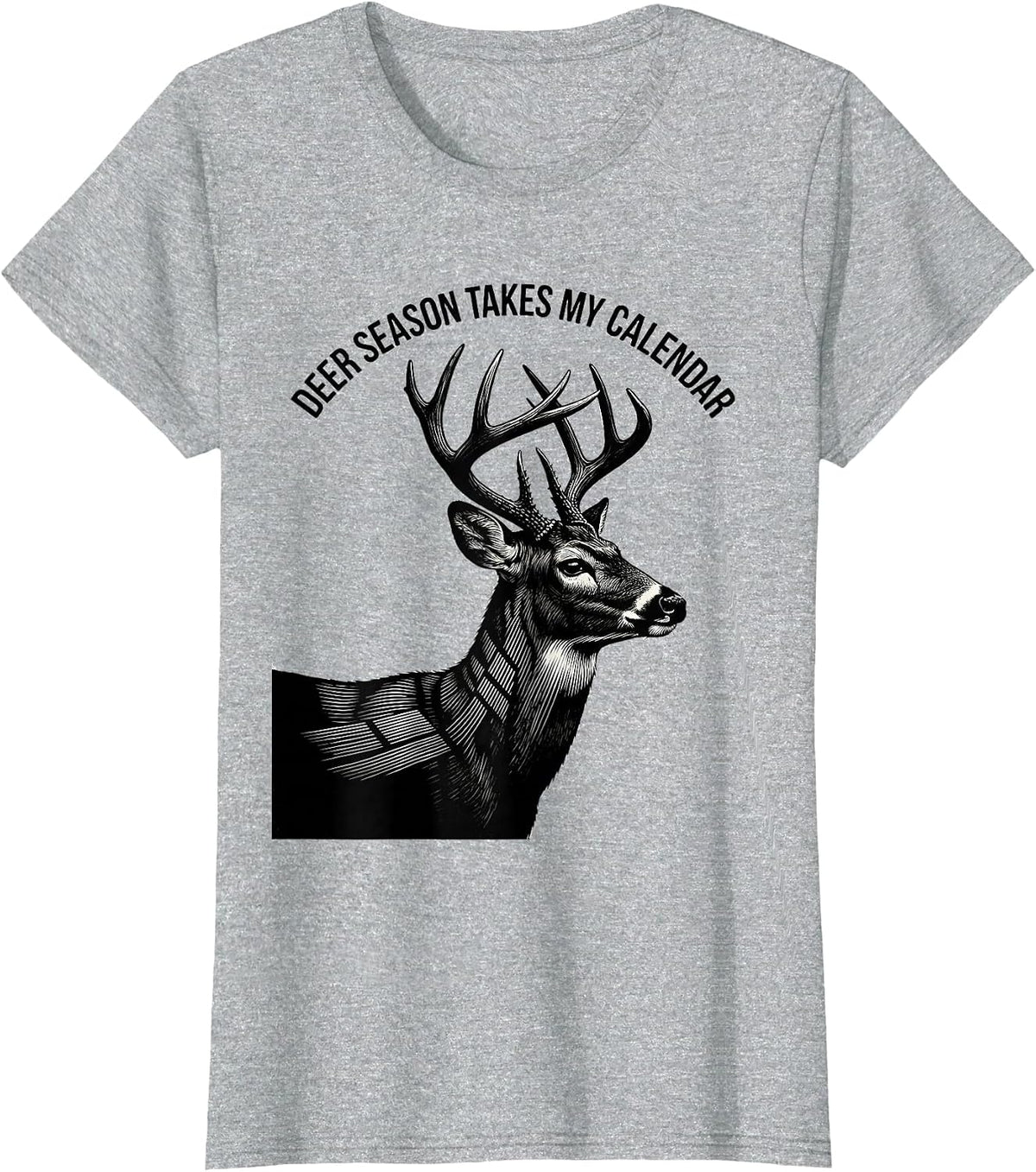 Deer Season Takes My Calendar Funny Hunting Dad Gift T-Shirt - Heather Grey