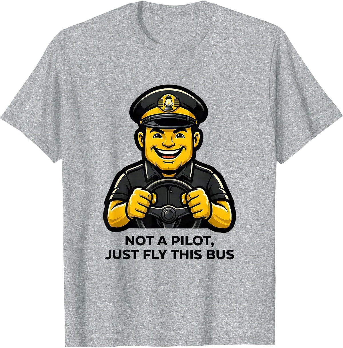 Men's Not A Pilot, Just Fly This Bus Funny School Bus Driver T-Shirt - Heather Grey