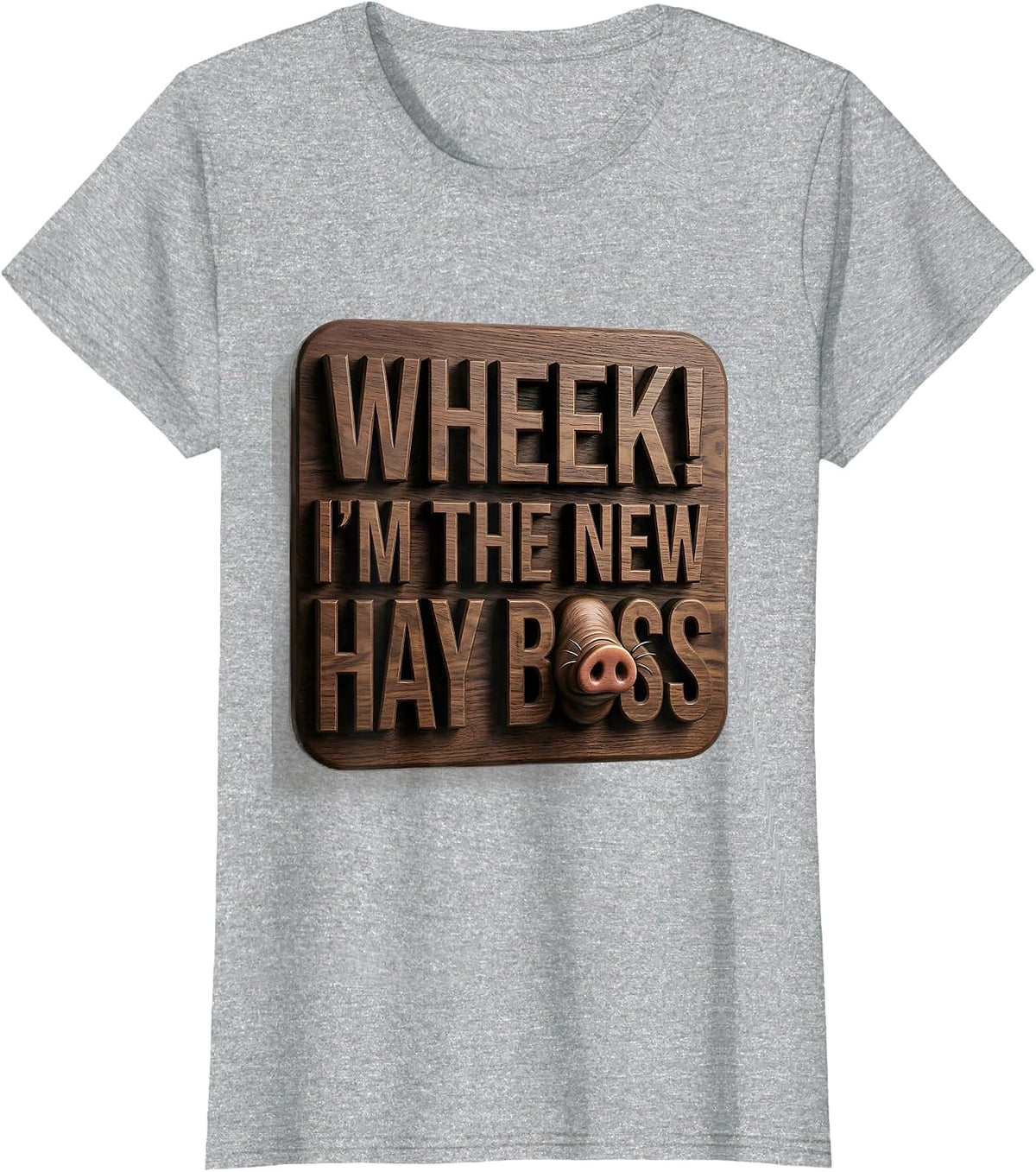 Wheek! I'm The New Hay Boss Funny Pig Lover Cavy Owner T-Shirt - Heather Grey