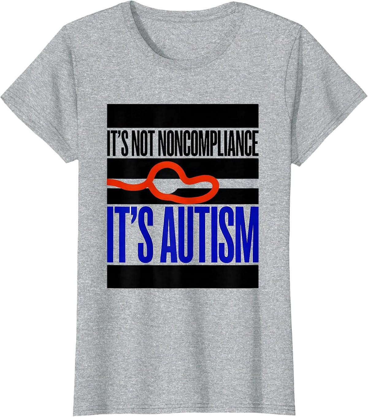 It's Not Noncompliance It's Autism Funny Neurodiversity T-Shirt - Heather Grey