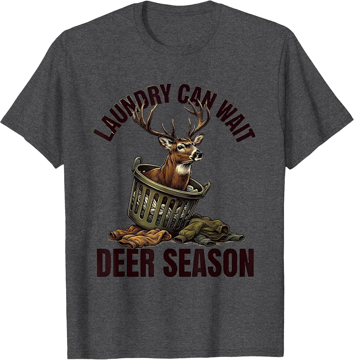 Laundry Can Wait Deer Season Funny Hunting Dad Humor T-Shirt - Dark Heather Grey