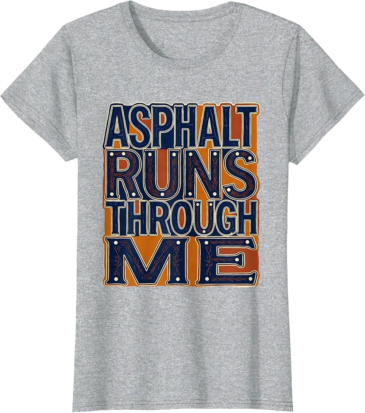 Asphalt Runs Through Me Motorcycle Design T-Shirt - Heather Grey