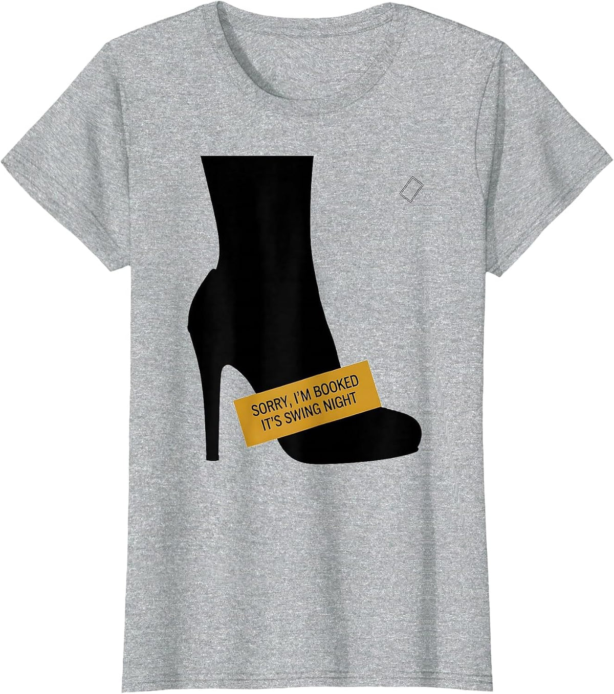 Sorry, I'm Booked — It's Swing Night Funny Dancer Humor T-Shirt - Heather Grey