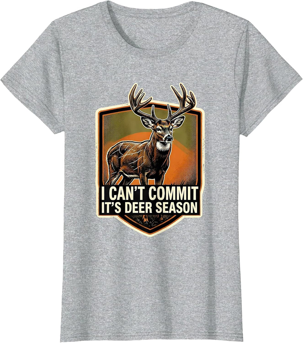 I Can't Commit—It's Deer Season Funny Hunting Dad Gift T-Shirt - Heather Grey