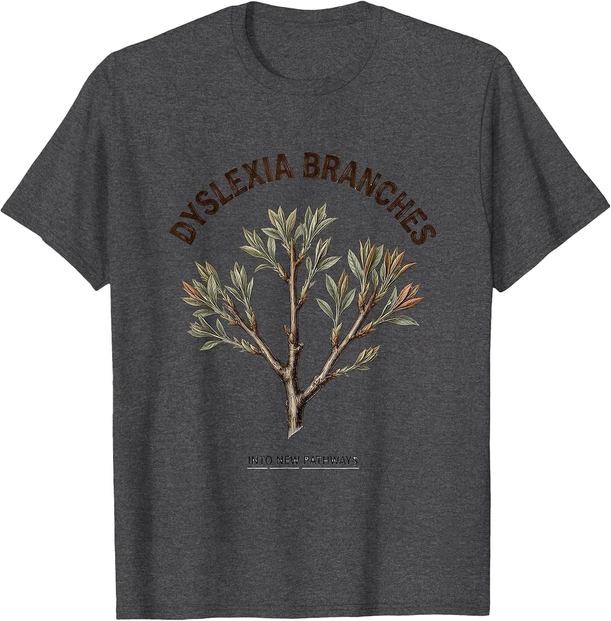 Dyslexia Branches Into New Pathways Botanical Teacher T-Shirt - Dark Heather Grey