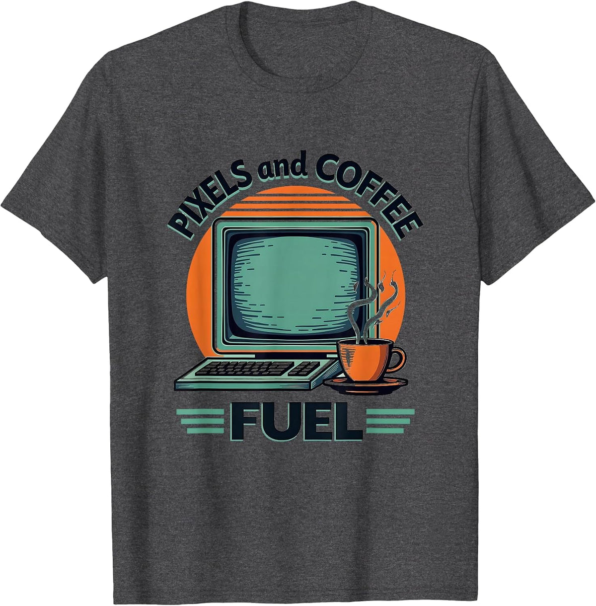 Pixels and Coffee Fuel Graphic Designer Design T-Shirt - Dark Heather Grey