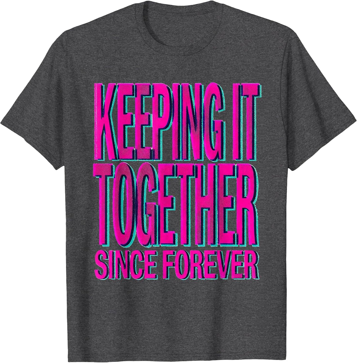 Keeping It Together Since Forever Middle School Teacher T-Shirt - Dark Heather Grey