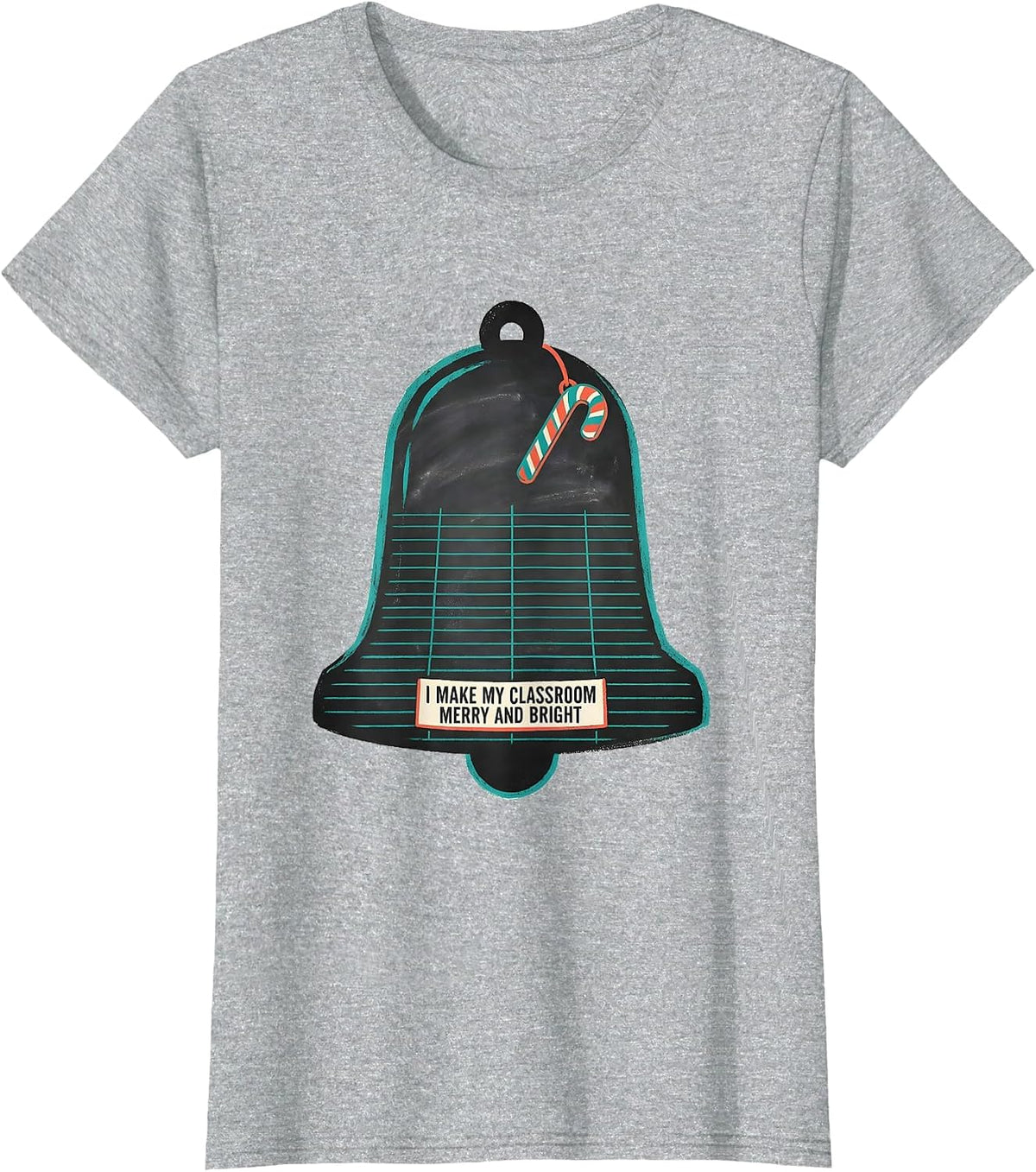 I Make My Classroom Merry And Bright Midcentury Modern T-Shirt - Heather Grey