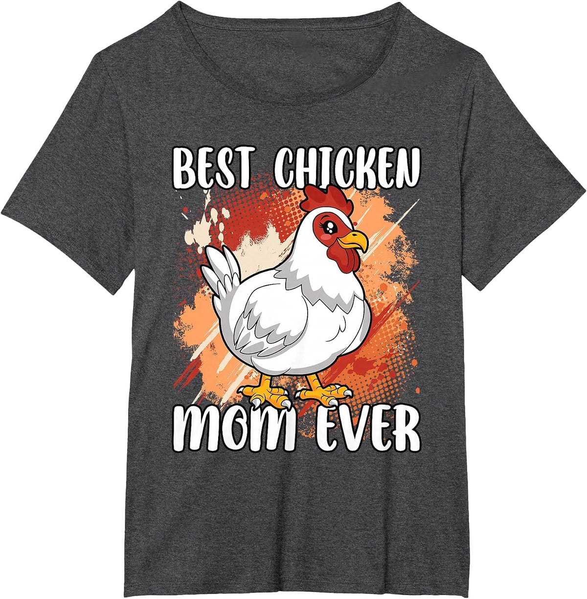 Best Chicken Mom Ever Hen Funny Farming Lover Retro Women T-Shirt - Dark Heather Grey