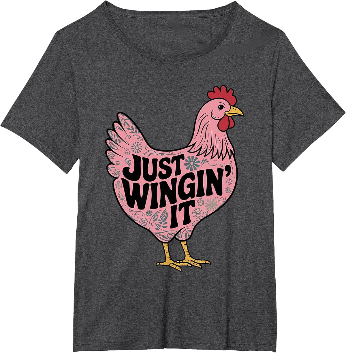 Just Wingin' It Chicken Lover T-Shirt - Dark Heather Grey