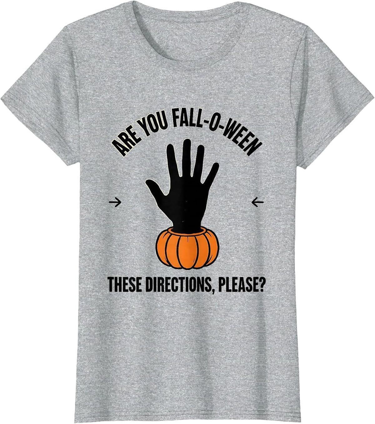 Women's Are You Fall-O-Ween These Directions, Please? Teacher T-Shirt - Heather Grey