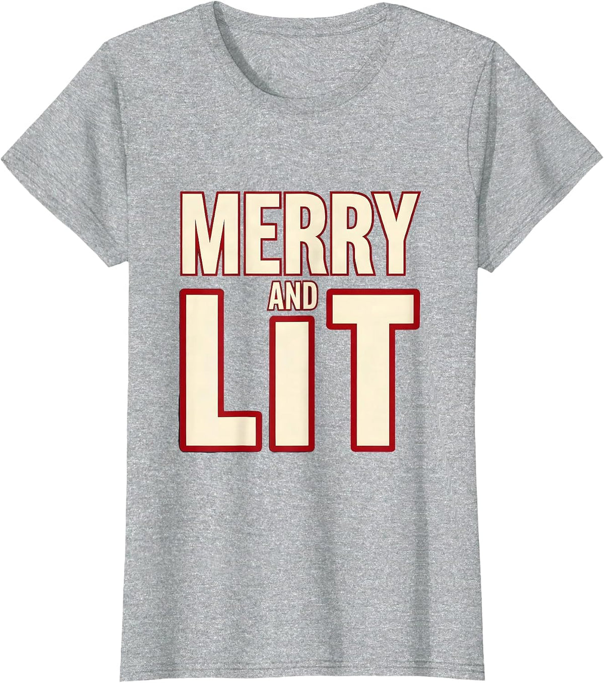 Women's Merry And Lit Funny Christmas Party Drinking Humor T-Shirt - Heather Grey