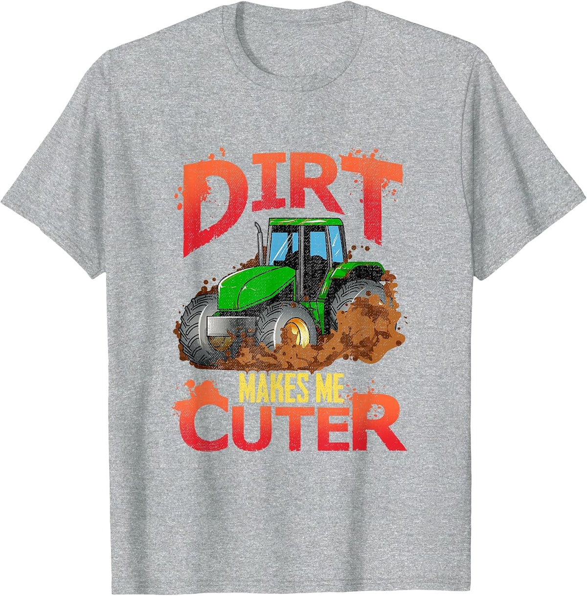 Dirt Makes Me Cuter Green Tractor T-Shirt - Heather Grey
