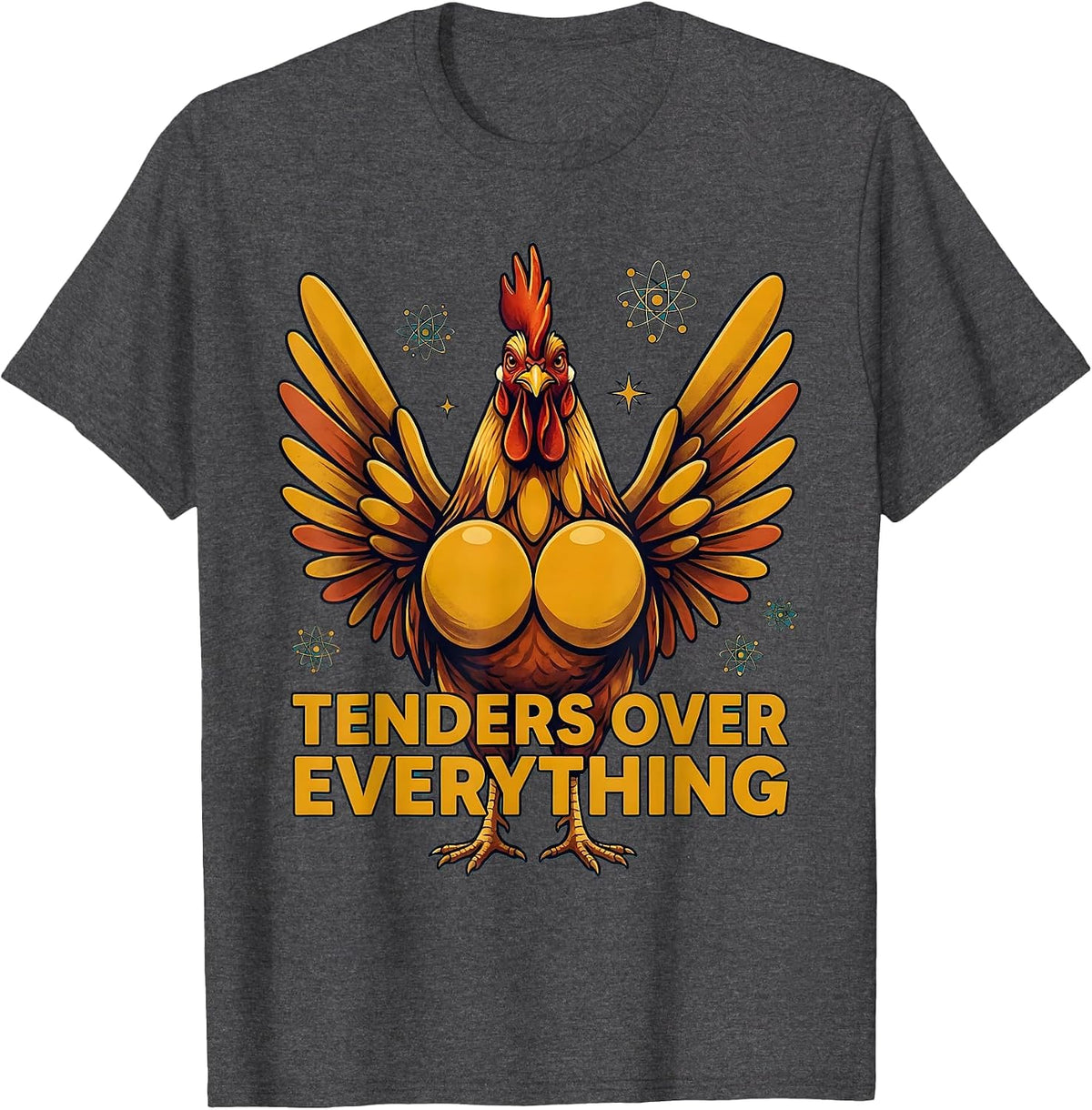 Tenders Over Everything Chicken Lover Design T-Shirt - Dark Heather Grey