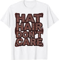 Men's Hat Hair Don't Care Cowboy Design T-Shirt - White