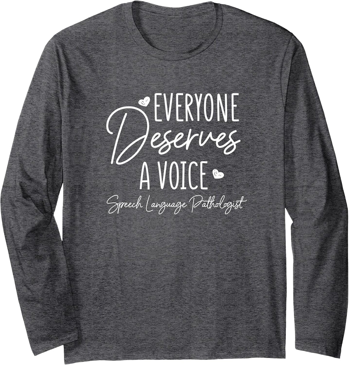 Speech Therapy Cute for Speech Language Pathologist Long Sleeve T-Shirt - Adult Unisex Dark Heather Grey