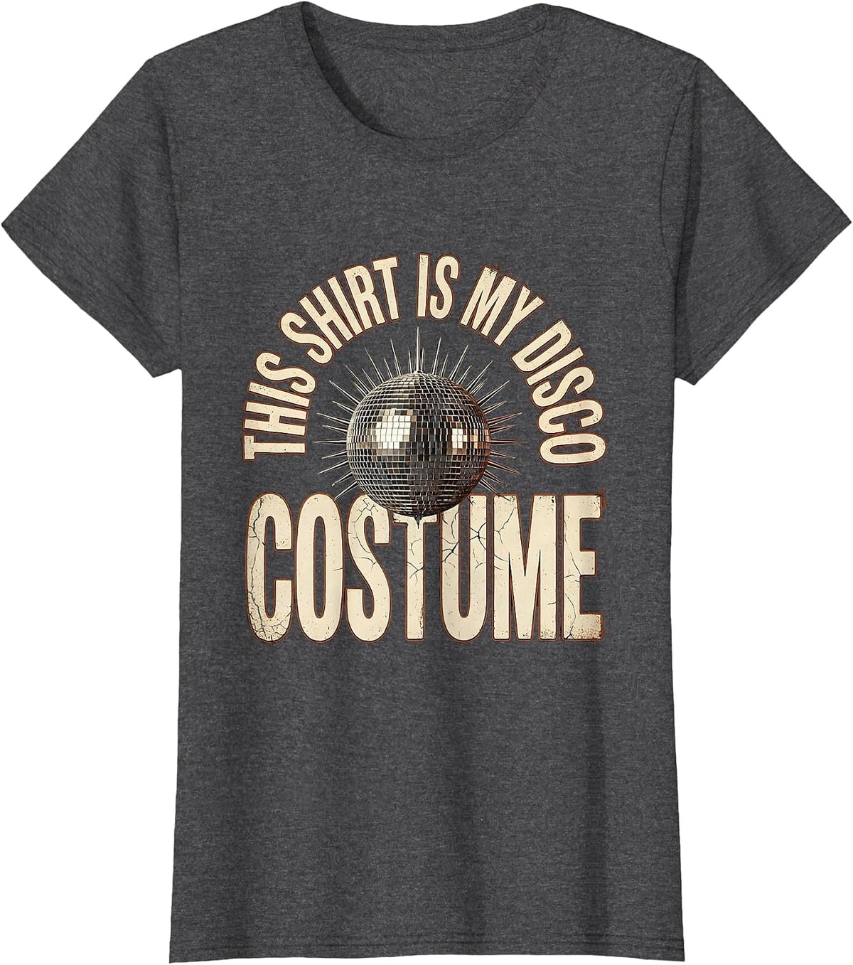 Women's This Shirt Is My Disco Costume Distressed Retro Disco Daddy T-Shirt - Dark Heather Grey