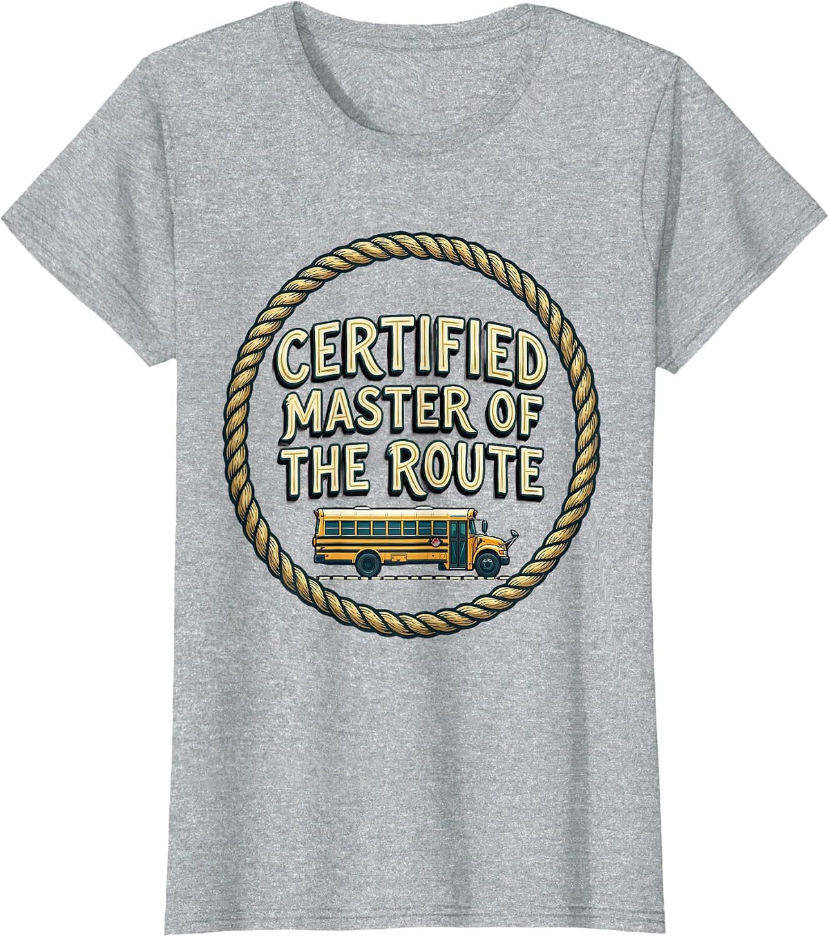 Certified Master Of The Route Funny School Bus Driver T-Shirt - Heather Grey