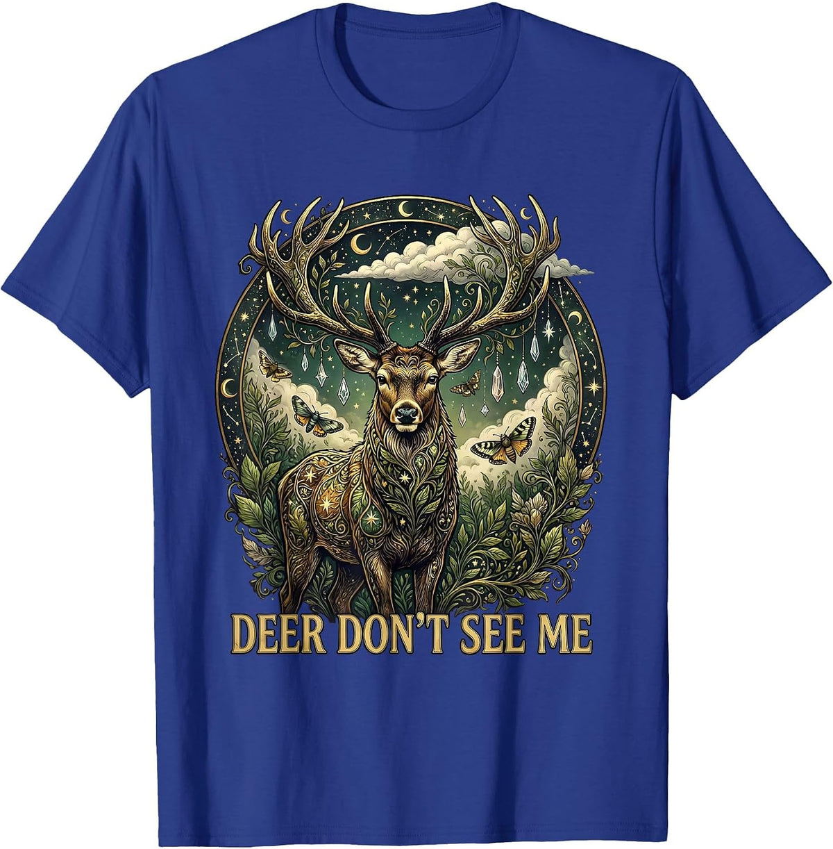 Deer Don't See Me Camo Hunting Design T-Shirt - Royal Blue