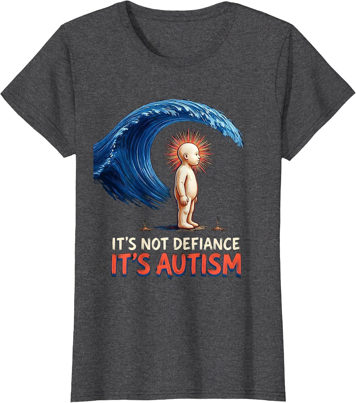 Women's It's Not Defiance It's Autism Funny Neurodiversity Awareness T-Shirt - Dark Heather Grey