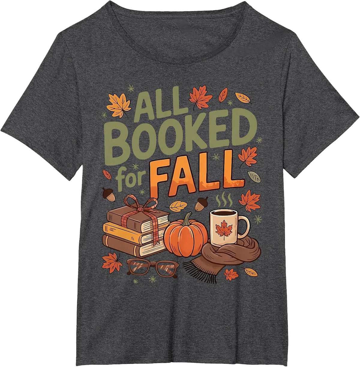 All Booked for Fall Pumpkin Coffee Autumn Librarian Bookworm T-Shirt - Dark Heather Grey