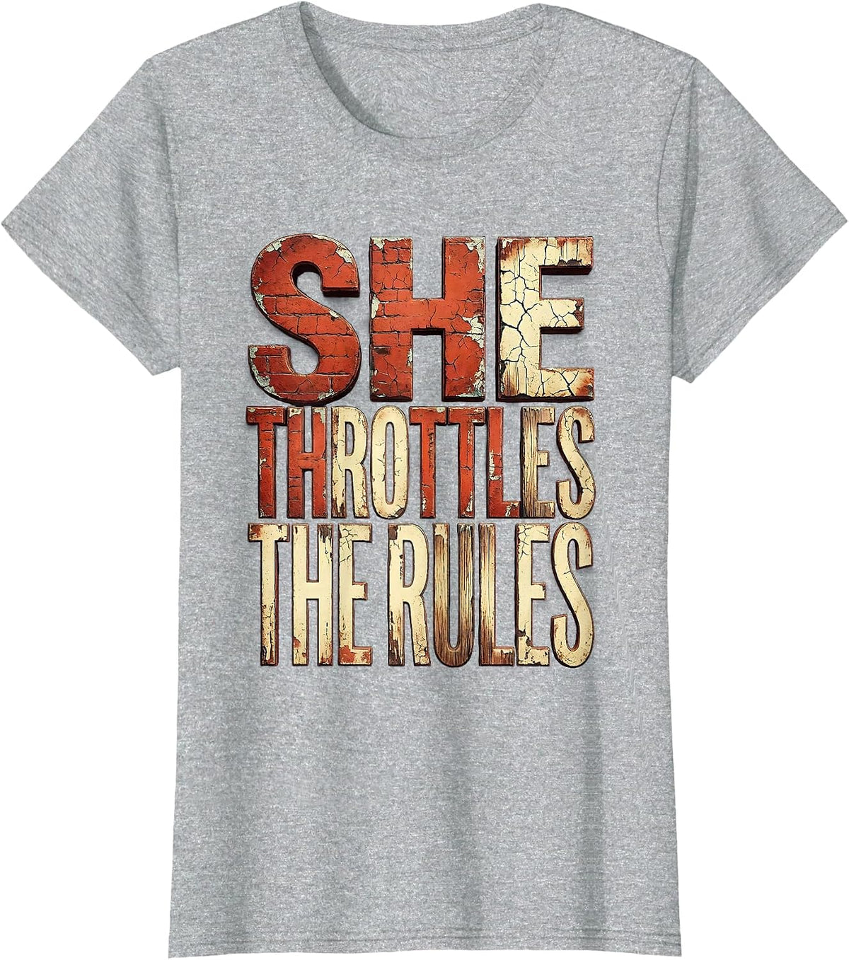 She Throttles the Rules Motorcycle Rider Design T-Shirt - Heather Grey