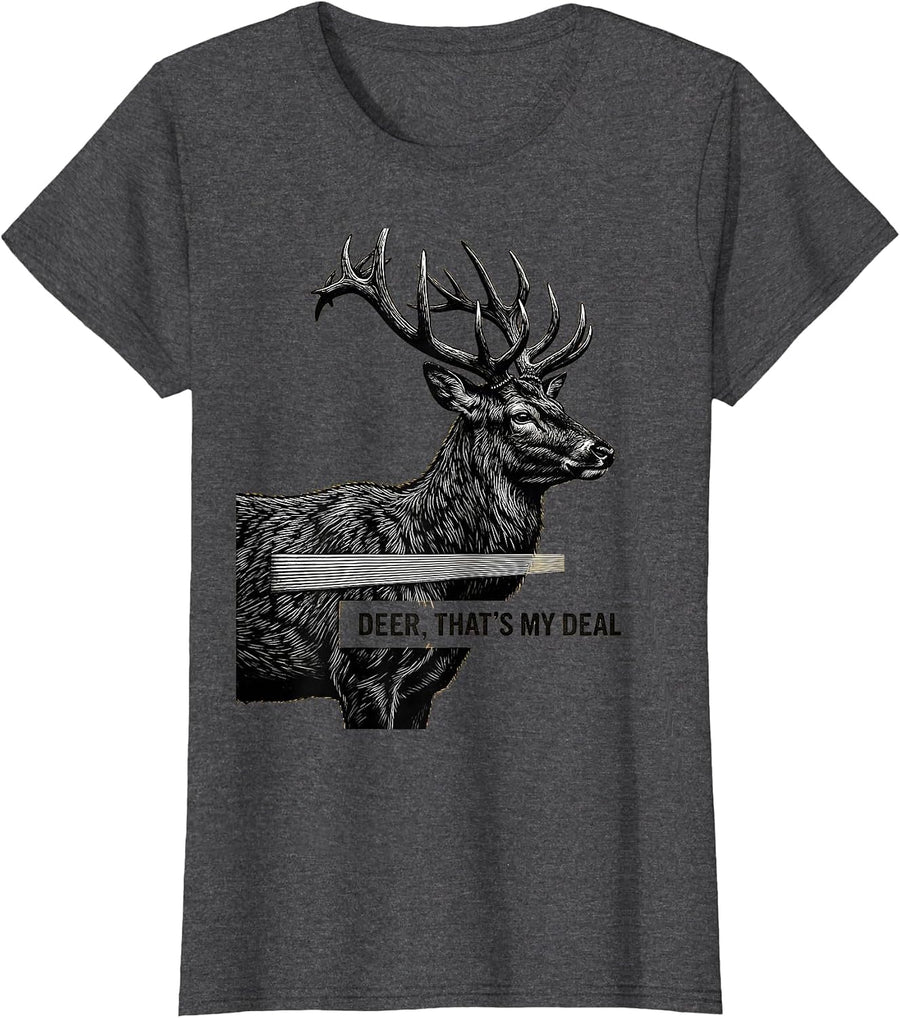 Women's Deer That's My Deal Scratchboard Funny Deer Hunting Camo T-Shirt - Dark Heather Grey