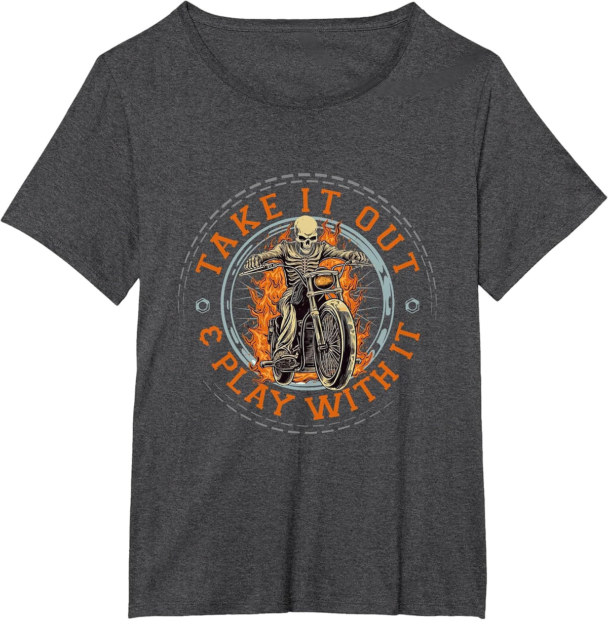 Biker Skeleton Motorcycle Rider Take It Out Play with It T-Shirt - Dark Heather Grey