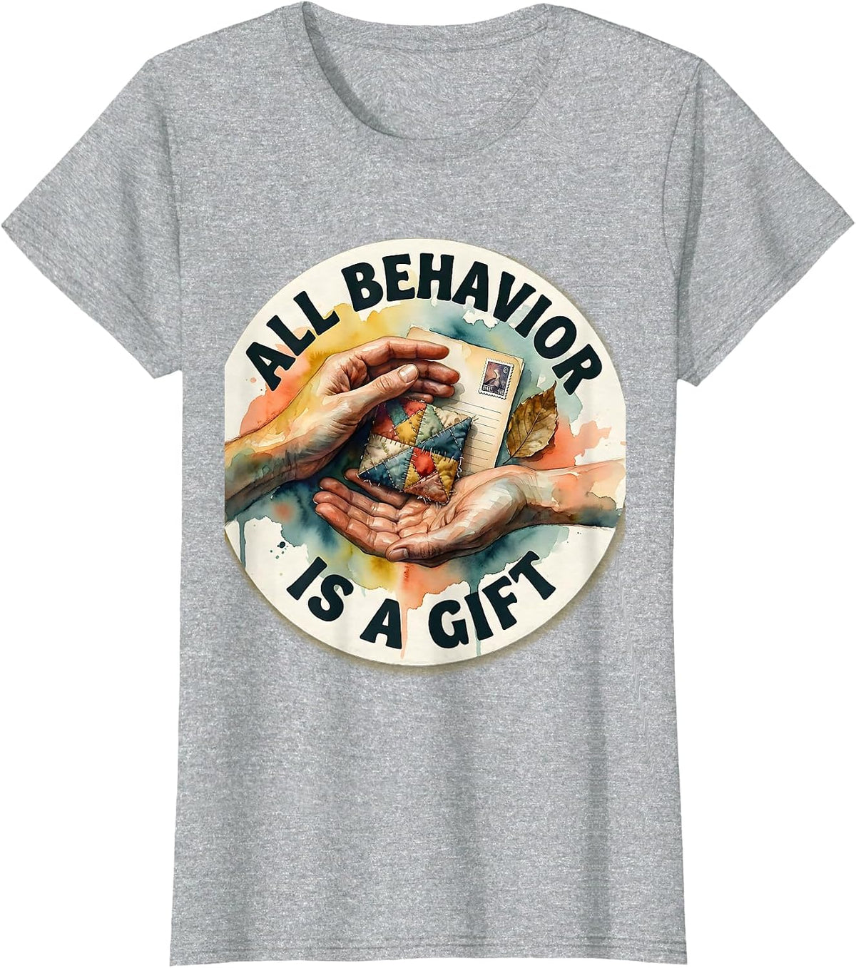 All Behavior Is A Gift Funny ABA Behavior Analyst RBT T-Shirt - Heather Grey