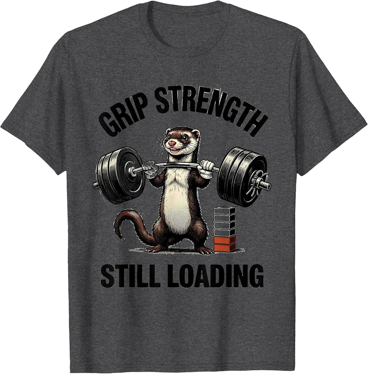 Men's Grip Strength Still Loading Funny Animal Gym Ferret T-Shirt - Dark Heather Grey
