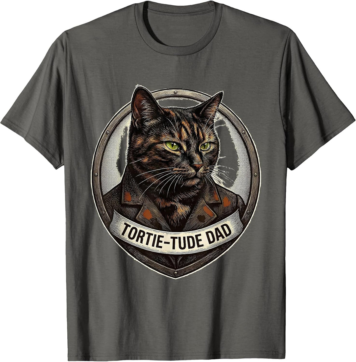 Tortie-Tude Dad Funny Tortie Cat Owner Pet Lover Humor T-Shirt - Asphalt Grey