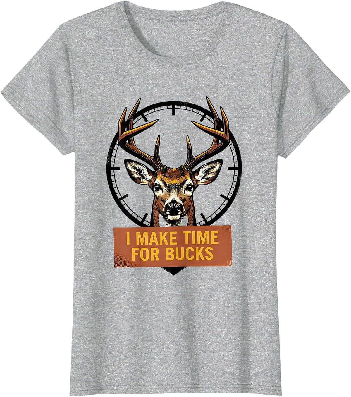 Women's I Make Time For Bucks Funny Deer Hunting Camo Dad Humor T-Shirt - Heather Grey