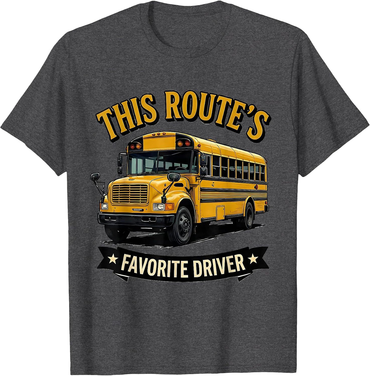 This Route's Favorite Driver Funny School Bus Driver T-Shirt - Dark Heather Grey
