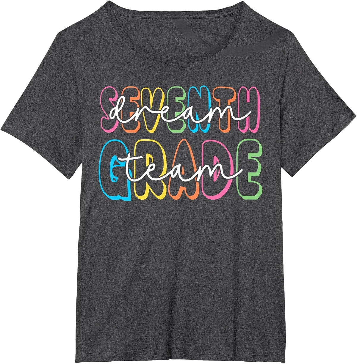 Seventh Grade Dream Team 7th Grade Teacher Back to School T-Shirt - Dark Heather Grey