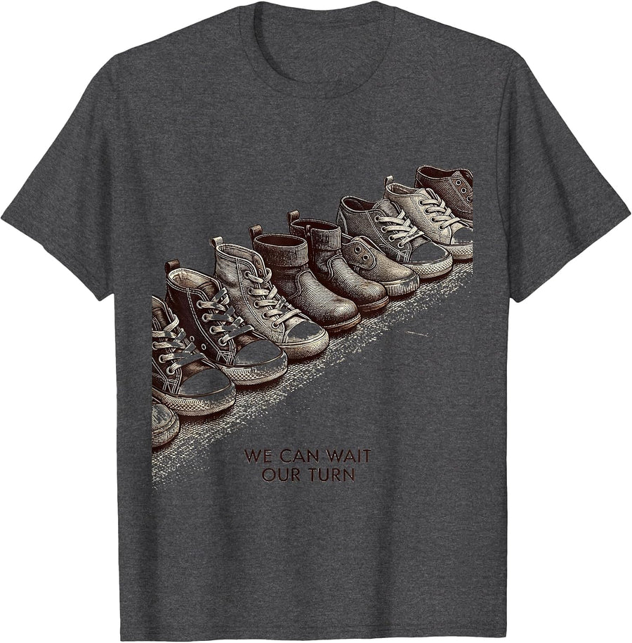 Men's We Can Wait Our Turn Funny Teacher Sarcastic Preschool Staff T-Shirt - Dark Heather Grey