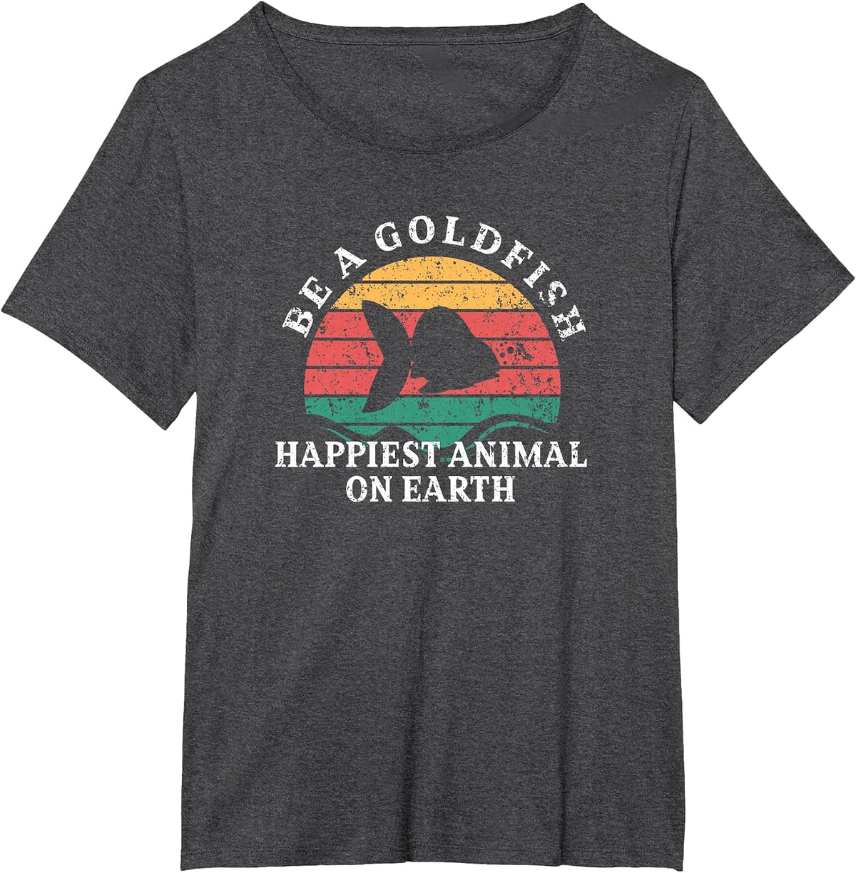 Be a Goldfish Design for Goldfish Lover T-Shirt - Dark Heather Grey