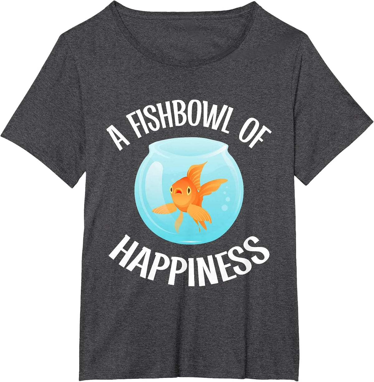 A Fishbowl of Happiness Goldfish T-Shirt - Dark Heather Grey