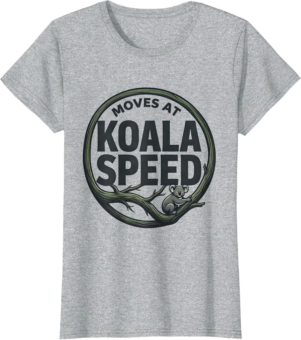 Women's Moves At Koala Speed Funny Koala Lover Cute Animal Humor T-Shirt - Heather Grey