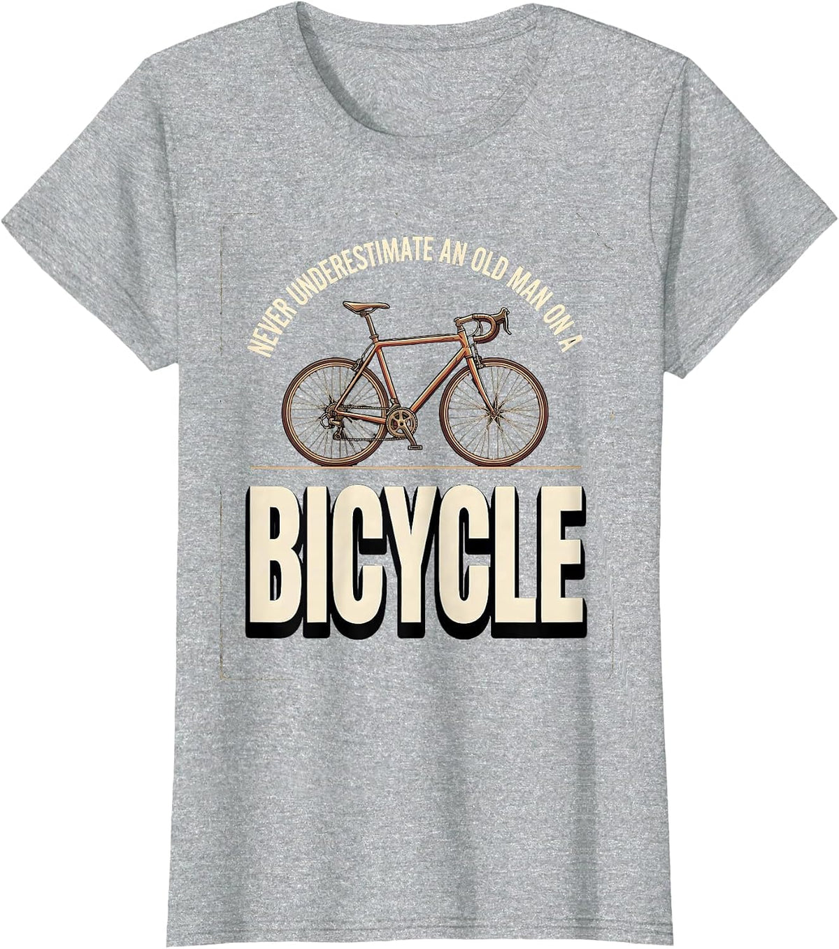 Women's Never Underestimate An Old Man On A Bicycle Cycling T-Shirt - Heather Grey